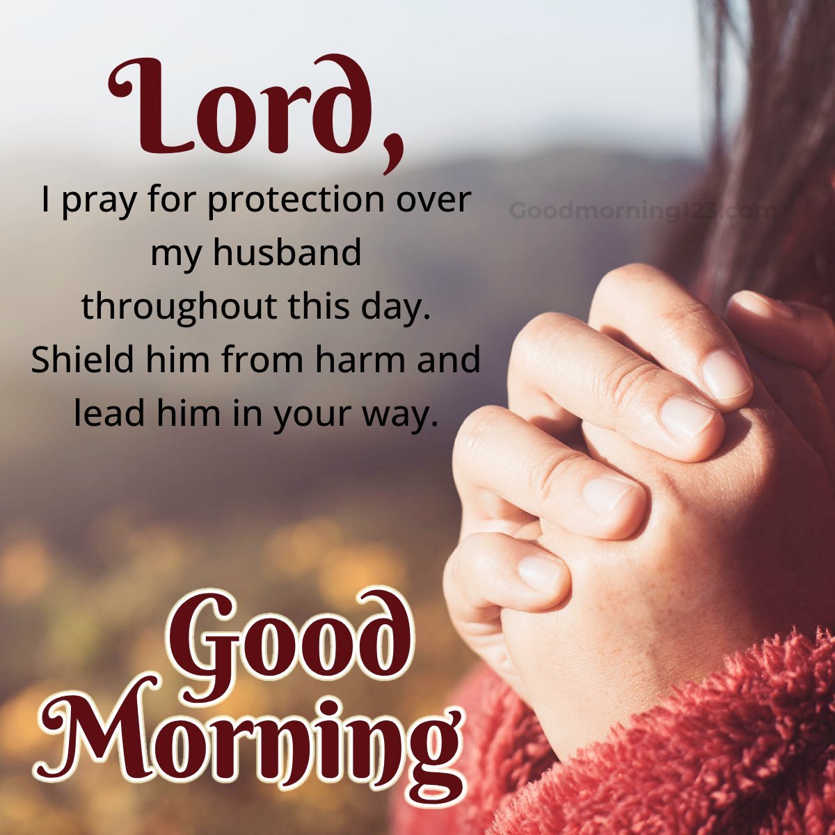 Lord, I Pray For Protection Over My Husband Throughout This Day