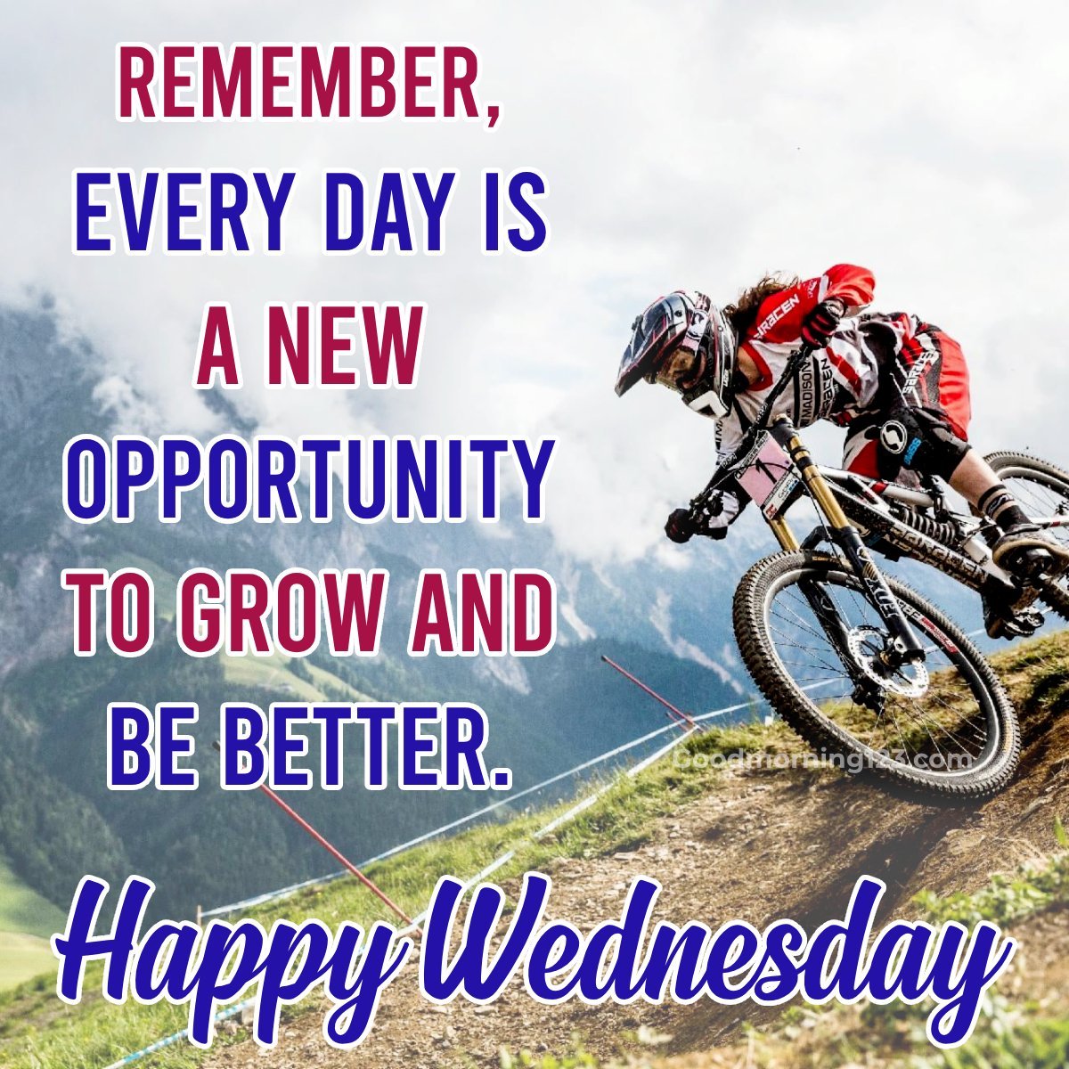 Remember, Every Day Is A New Opportunity To Grow