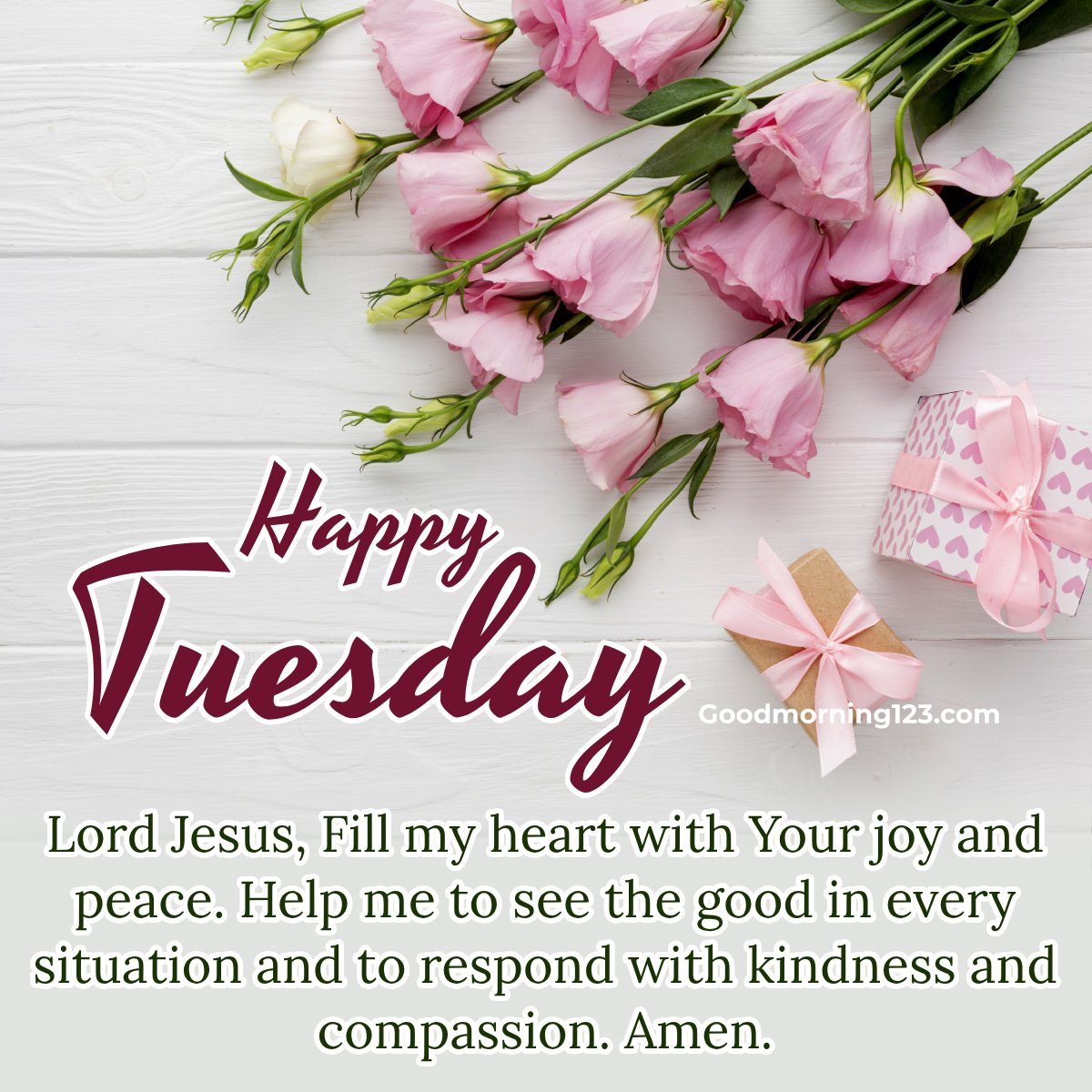 Happy Tuesday Lord Jesus, Fill My Heart With Your Joy