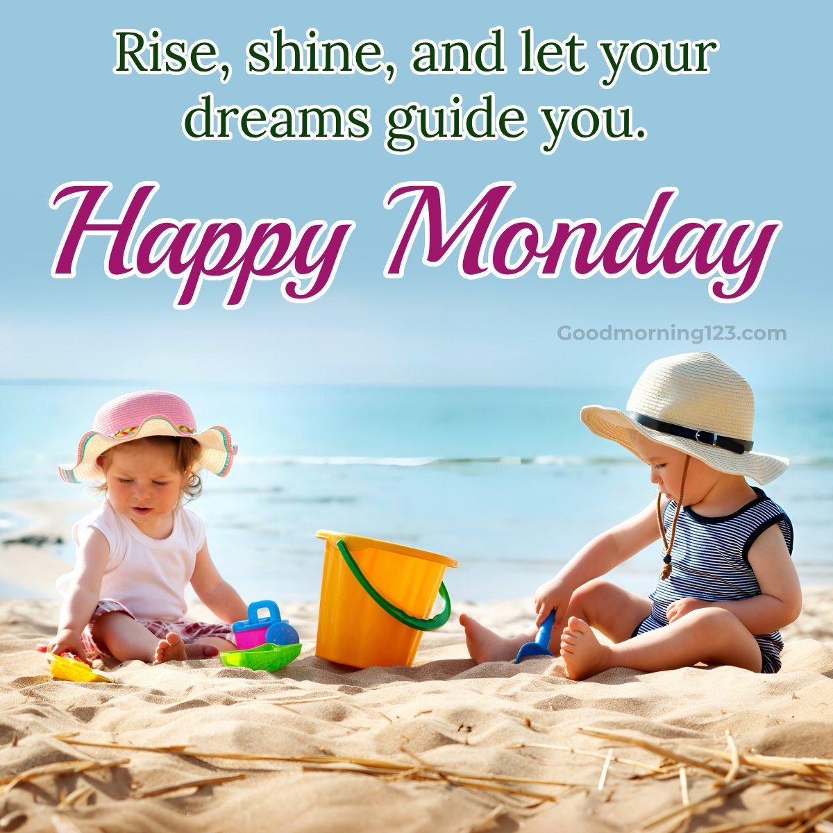 Rise, Shine, And Let Your Dreams Guide You. Happy Monday!